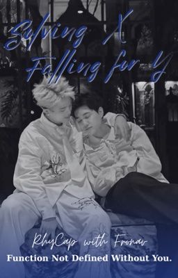 Drop - [RHYCAP / Textfic] Solving X, Falling For Y | Fronav.