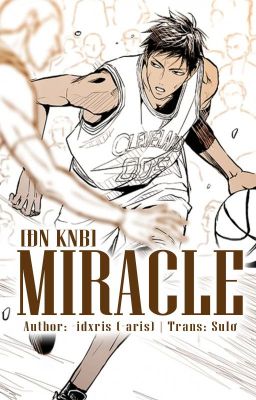 [Drop][Trans][ĐN KnB] Miracle