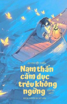 [Drop] [Xuyên Nhanh] Nam Thần Cấm Dục, Trêu Không Ngừng