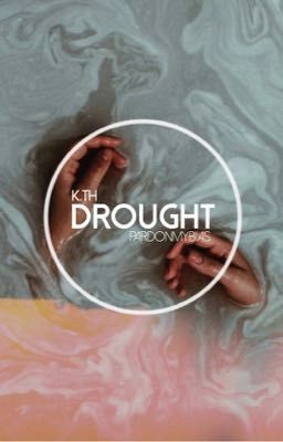 drought • taehyung