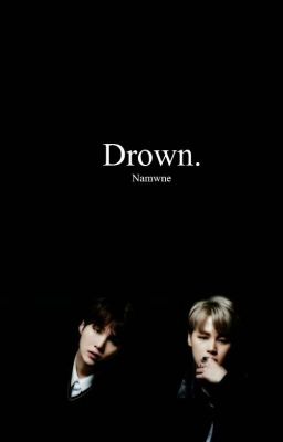 Drown // Yoonmin