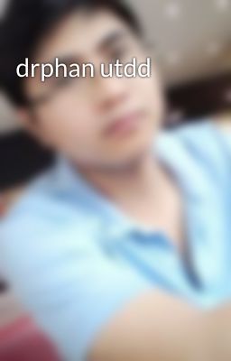 drphan utdd