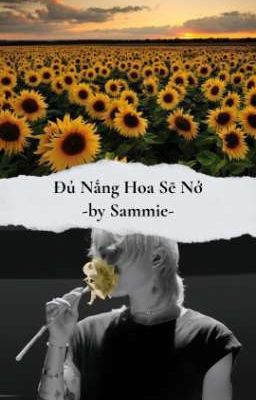 ~Đủ Nắng Hoa Sẽ Nở~🌻