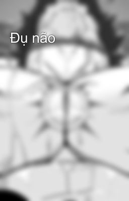 Đụ não
