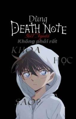 Dùng DEATH NOTE Giết Người Không Phải Rất KHOA HỌC Sao? [Edit]