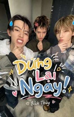 Dừng Lại Ngay! 