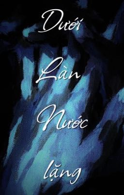 Dưới Làn Nước Lặng 