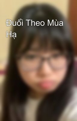 Đuổi Theo Mùa Hạ