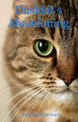 Duskkit's Abandoning