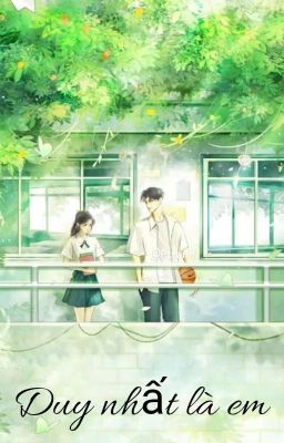 Duy Nhất Là Em