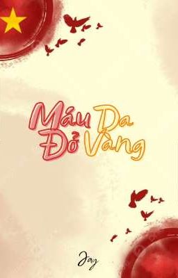 [Duyên gái] Máu Đỏ Da Vàng