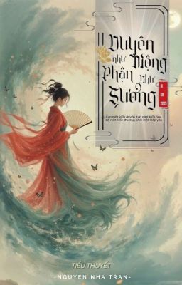 Duyên Như Mộng, Phận Như Sương 