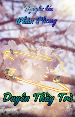 ✨️Duyên Thầy Trò✨️Hoàn✨️