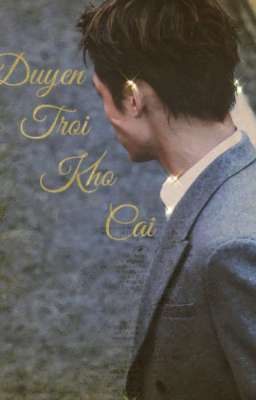 Duyên Trời Khó Cãi 