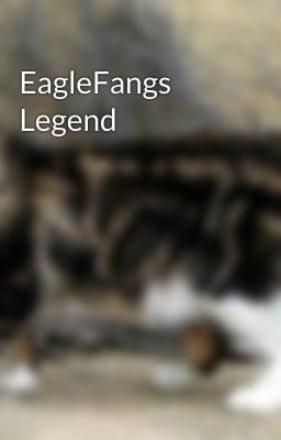 EagleFangs Legend