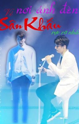 [Edit] [2Jae] Về nơi ánh đèn sân khấu rực rỡ nhất