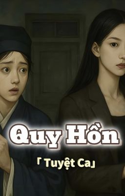 [EDIT][BHTT] Quy Hồn -  Tuyệt Ca