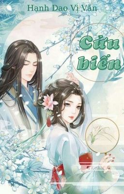 [Edit] CỬU BIẾN - Hạnh Dao Vị Vãn