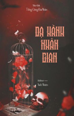 [EDIT] Dạ Hành Nhân Gian - Tổng Công Đại Nhân