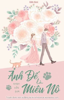 [Edit] [DROP] Ảnh Đế là Miêu Nô - Khinh Vân Đạm