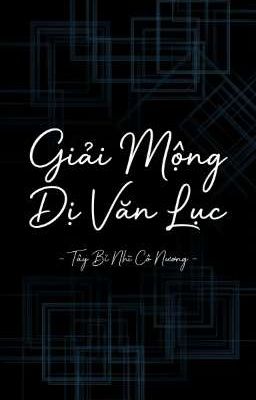 [EDIT]: GIẢI MỘNG DỊ VĂN LỤC