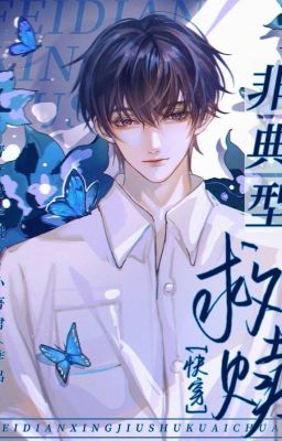 [EDIT - HOÀN] Phi Điển Hình Cứu Rỗi (1) - Tiểu Ngô Quân