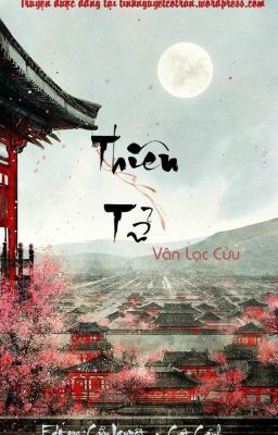 [Edit Hoàn] Thiên Tử