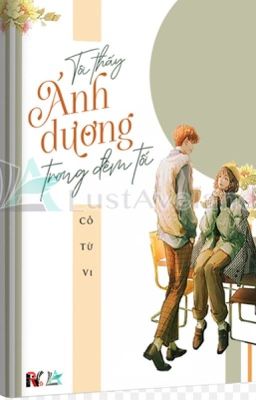 [Edit-hoàn] Tôi Thấy Ánh Dương Trong Đêm Tối-Cố Từ Vi