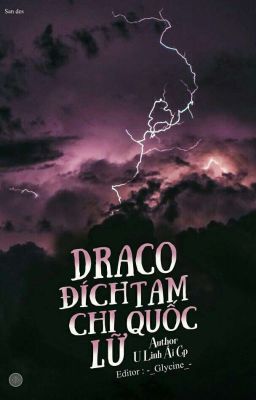 [ EDIT ] [ HPDN ] DRACO ĐÍCH TAM QUỐC CHI LỮ