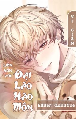 [EDIT] LIÊN HÔN VỚI ĐẠI LÃO HÀO MÔN
