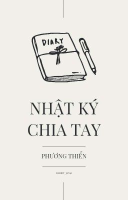 [EDIT] Nhật Ký Chia Tay - Phương Thiển