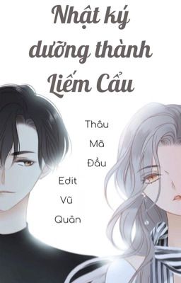 [Edit] Nhật Ký Dưỡng Thành Liếm Cẩu - Thâu Mã Đầu [HOÀN]