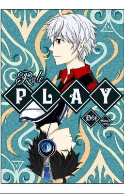 [Edit - OG] Role - Play ( Giác sắc phẫn diễn )