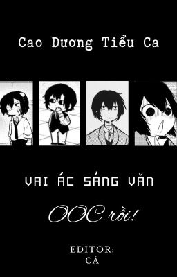 [EDIT - OG] Vai ác sảng văn OOC rồi!