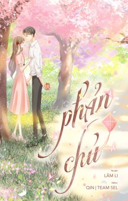 [EDIT] PHẢN CHỦ - Lâm Li