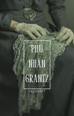 [Edit] Phu nhân Grantz - AesVic