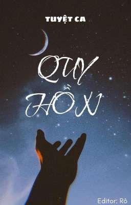 (EDIT) Quy Hồn - Tuyệt Ca