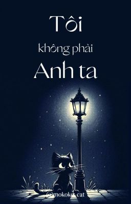 [Edit|Shortfic] [OnElk] Tôi không phải anh ta