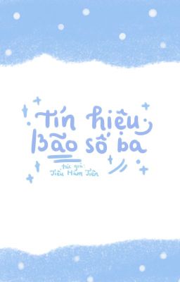 [edit] Tín Hiệu Bão Số 3