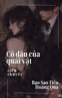 [Edited] - CÔ DÂU CỦA QUÁI VẬT