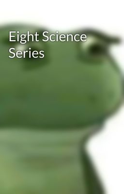 Eight Science Series