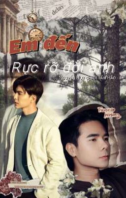 Em Đến Rực Rỡ Đời Anh [Huy& Hảo]