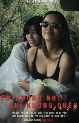  EM KHÔNG NHỚ, CHỊ KHÔNG QUÊN | ĐAQxPQA