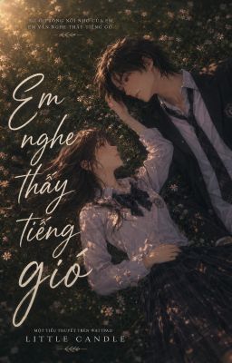 Em nghe thấy tiếng gió