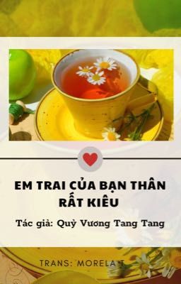 Em Trai Của Bạn Thân Rất Kiêu