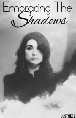 Embracing The Shadows (Shadow Series #5)