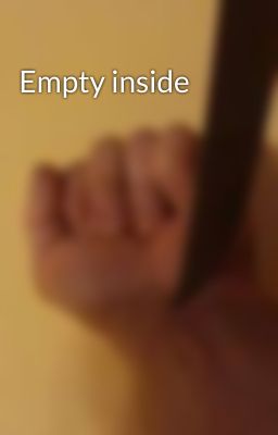 Empty inside 