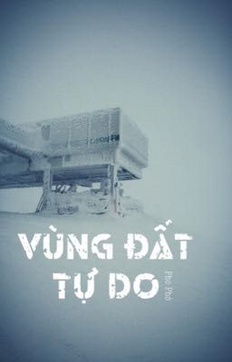 [END-BL] Vùng đất tự do 