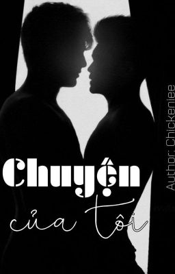 [End]Chuyện Của Tôi