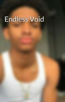 Endless Void